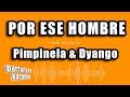 Pimpinela & Dyango - Por Ese Hombre (Versión Karaoke)