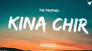 The PropheC - Kina Chir | Kina Chir Lyrics Song | Latest Punjabi Songs