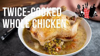 Twice Cooked Whole Chicken | Everyday Gourmet S11 Ep44