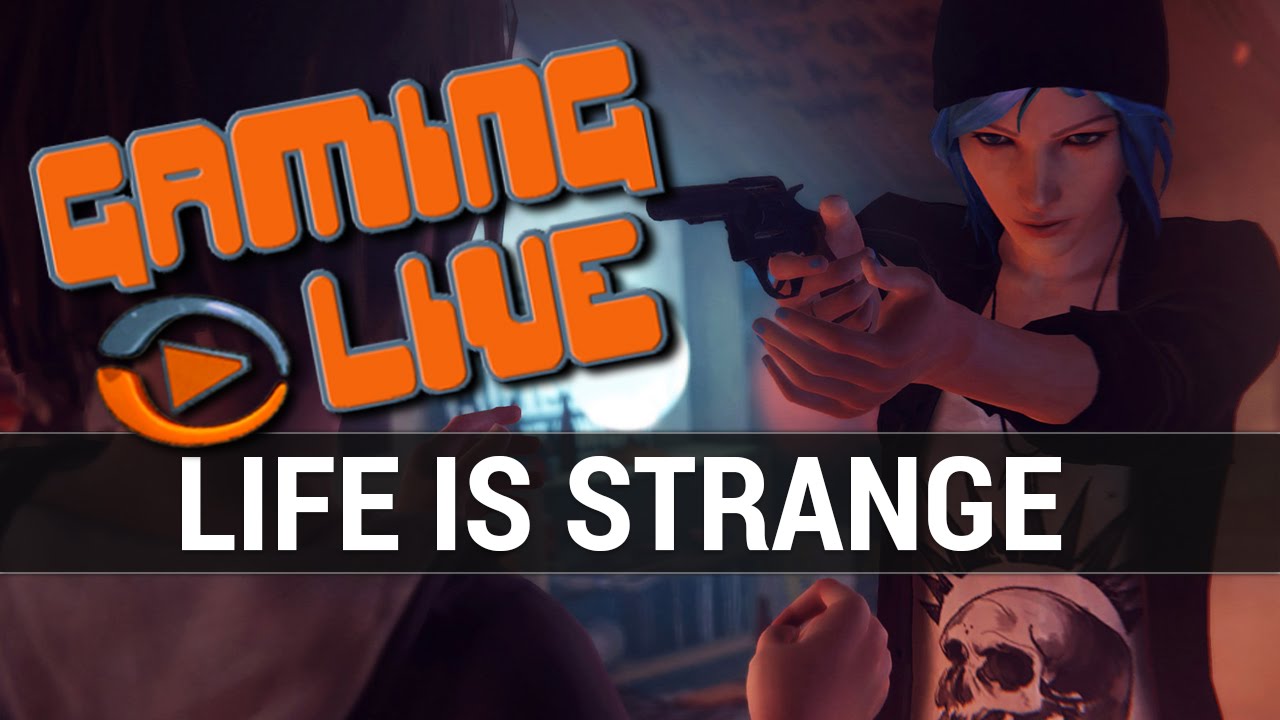 Life Is Strange : Gaming Live - Gameplay PC PS4 ONE - YouTube