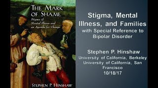 Stigma, Mental Illness, and Families with Special Reference to Bipolar Disorder