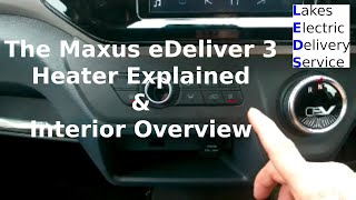 Maxus eDeliver 3 Part 2 Heater & Interior