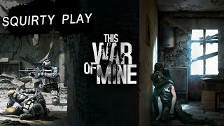 THIS WAR OF MINE - Cheerful Colorful Fun!