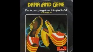 Dana And Gene - 1979 - Dario Can You Get Me Into Studio 54 - Long Version