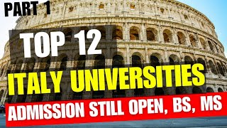 Admissions Open in 12 Italian Universities | Part 1 | Italy University Admission 2024