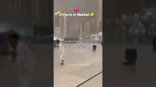 rain in makkah | storm in makkah | #youtubeshorts @munfaridandaz #youtubeshortspakistan #ytshorts