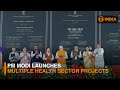 PM Modi launches multiple health sector Projects || DDI LIVE