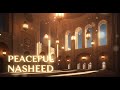 Peaceful Islamic Nasheed 🤍 Spiritual Relaxing Music for the Heart | Sherzod Composer