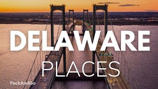7 Best Places To Live In Delaware
