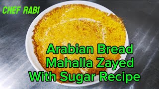 Arabian Bread Mahalla Zayed Recipe