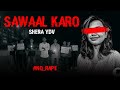 SAWAL KRO :- SHERA YDVI#wewantjustice Kolkata Doctor Case |PROD BY:KAVI DHN ILATEST MUSIC VIDEO 2024