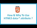 How & Why To Use HTML5 data-* attributes?