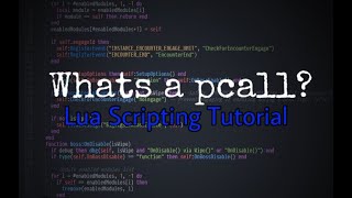 How do Pcall's work? Lua Scripting - Tutorial