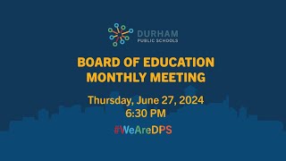 #DPSCommunity | DPS Board of Education Monthly Meeting | 6/27/24