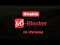 ✅ Disable AdBlock on Google Chrome