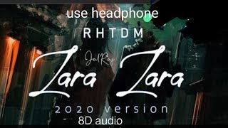 Zara Zara Behekta Hai।।latest hindi cover 2020।।jalRaj।।RHTDM।।8d audio।।use headphone।।male version