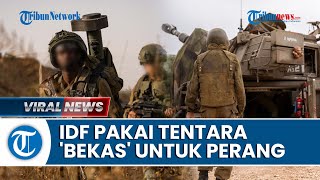 Israel KEWALAHAN hingga Rekrut Tentara Veteran ke Batalion Cadangan Khusus Demi Lanjutkan Perang