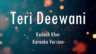 Teri Deewani | Kailash Kher | Karaoke With Lyrics | Only Guitra Chords...
