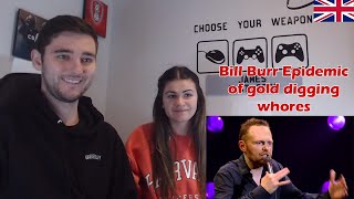 British Couple Reacts to Bill Burr Epidemic of gold digging whores