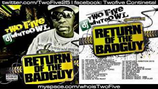 Two Five - Ya Dead [ HOT - NEW - CDQ - DIRTY ] Return Of The BadGuy Mixtape