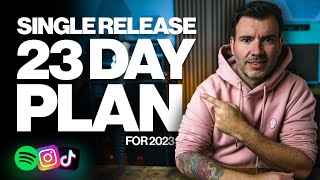 How To Release A Single (The 23 Day Plan)