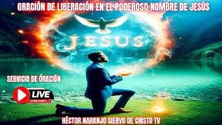 🔴ORACION DE LA NOCHE ORACION LIBERACION Y SANIDAD  EN NOMBRE DE JESUS #jesus #Dios #FE #Cristo