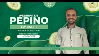 🥒 Pepino Laura F1 🥒 [Modulo 2 -  WEBINAR 🔴]