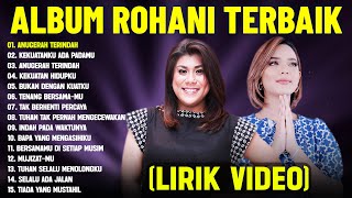 Lagu Rohani Regina Ivanova \u0026 Putri Siagian Full Album (Lirik Video) || Lagu Rohani Terbaik 2025