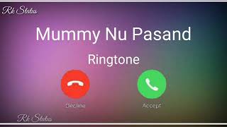 New song Ringtone // mummy nu pasand ringtone 2020