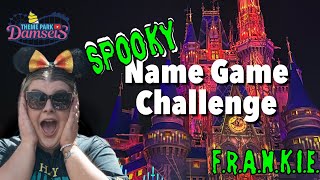 Name Game Challenge at The Magic Kingdom: Spooky Frankie Edition