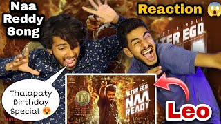LEO - Naa Ready Lyric Video Reaction | Thalapathy Vijay | Lokesh Kanagaraj | Anirudh Ravichander