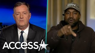 Kanye West Calls Piers Morgan ‘A Karen’ In Heated Interview