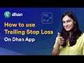 What is Trailing Stop Loss🚫 | How to use Trailing Stop Loss - Trailing Stop Loss Explained | Dhan