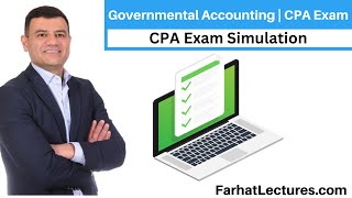 CPA Exam Simulation:  Governmental Accounting.