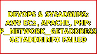 DevOps & SysAdmins: AWS EC2, Apache, PHP: php_network_getaddresses: getaddrinfo failed