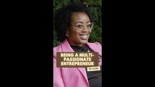 BEING A MULTI-PASSIONATE ENTREPRENEUR