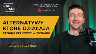 Alternatywy które działają - trening krzyżowy w bieganiu | Jacek Tyczyński