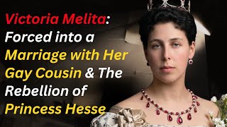 Victoria Melita and the Marriage Scandal That Haunted Imperial Russia and Hesse