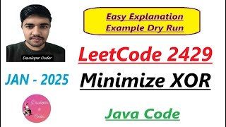 Minimize XOR | LeetCode 2429 | Java Code | Developer Coder