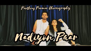 Nadiyon Paar - Let the music play again | Roohi | Parthraj Parmar Choreography