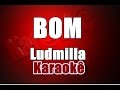 Bom - Ludmilla - Karaokê