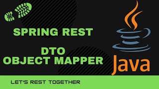Spring Rest - Data Transfer Objects and Object Mappers