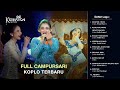 Full Campursari Koplo Terbaru - Kedhaton Musik