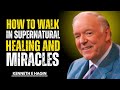Walk In Miracles Daily – Unlock God’s Healing Power In Your Life! | Kenneth E Hagin Powerful Speech