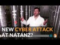 New cyber attack at Natanz?