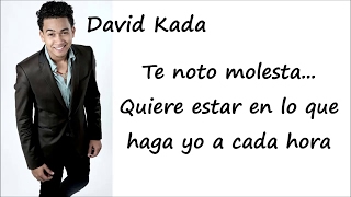David Kada - Tu No Eres La Buena - Video Letras