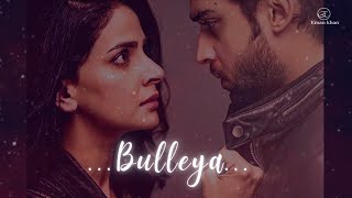 Bulleya - song | ft. Bilal Abbas Khan | Saba Qamar