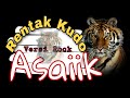 Rentak Kudo Terbaru - Asaiik || Versi Rock