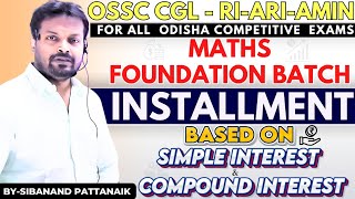 INSTALLMENT | Complete Topic 💯 | MASTERCLASS | OSSC CGL | OSSSC RI ARI AMIN | RI ARI AMIN | SSC CGL