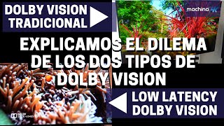 ¿Qué tipo de Dolby Vision tiene tu TV 4K?🤔 Dolby Vision vs Low Latency Dolby Vision ¿Cuál es Mejor?